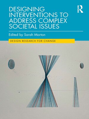 cover image of Designing Interventions to Address Complex Societal Issues